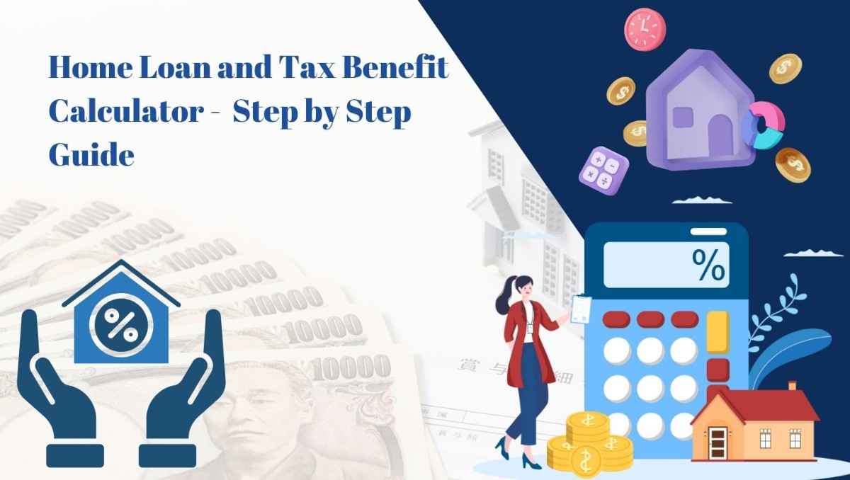 home loan and tax benefit calculator
